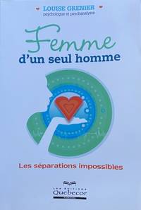 image of Femme d'un seul homme - Les séparations impossibles (Psychologie) (French Edition)