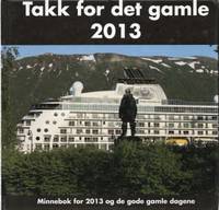 Takk for det gamle 2013
