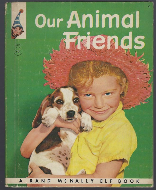 OUR ANIMAL FRIENDS A Real Live Animal Book
