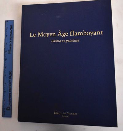 Le Moyen Age Flamboyant: poésie et peinture