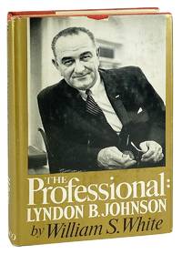 The Professional: Lyndon B. Johnson