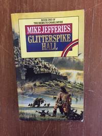 Glitterspike Hall (Book 1: The Heirs to Gnarlsmyre) by Jefferies, Mike