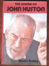 The Cinema of John Huston by Gerald Pratley - 1st - 1977 - from CANFORD BOOK CORRAL (SKU: 014796)