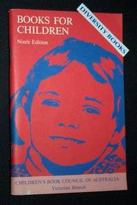 BOOKS FOR CHILDREN. A Select List: Ninth Edition by Glenda (Edited by) and Benness - Paperback - 9th Edition - 1986 - from Diversity Books, IOBA (SKU: 005029)