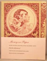 image of Money on Paper; Bank Notes and Related Graphic Arts.