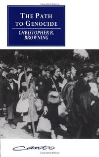 image of The Path to Genocide: Essays on Launching the Final Solution (Canto original series)