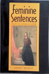 Feminine Sentences: Essays on Women and Culture