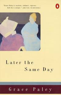 Later the Same Day (Contemporary American Fiction Series) Paley, Grace
