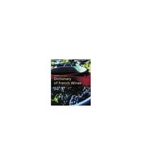 Dictionary of French Wines (Hachette wine library)