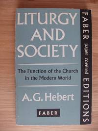 image of Liturgy and Society - The Function of the Church in the Modern World