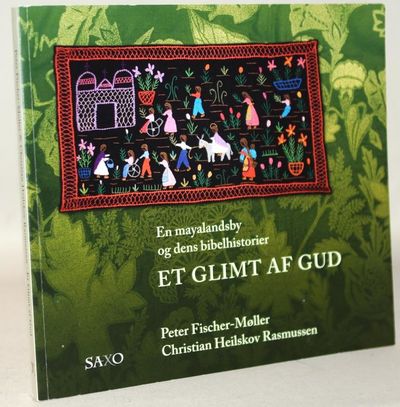 Et glimt af Gud - En mayalandsby og dens…