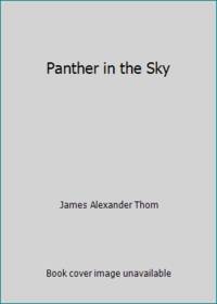 Panther in the Sky by James Alexander Thom - 1989