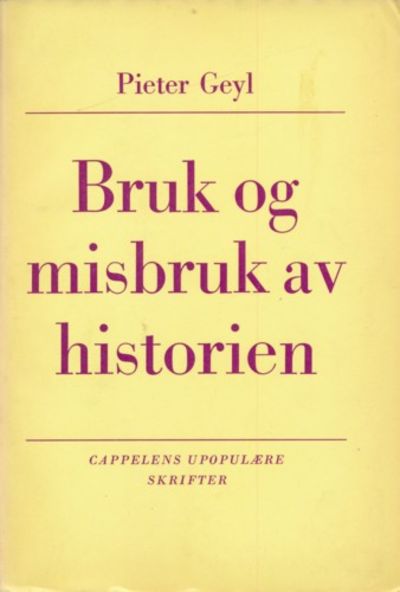 Bruk og misbruk av historien