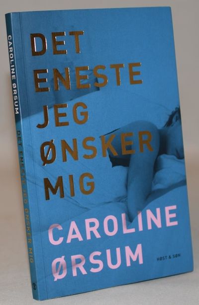 Det eneste jeg ønsker mig.