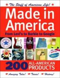 Made in America : From Levi's to Barbie to Google