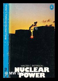 Nuclear power / Walter C. Patterson