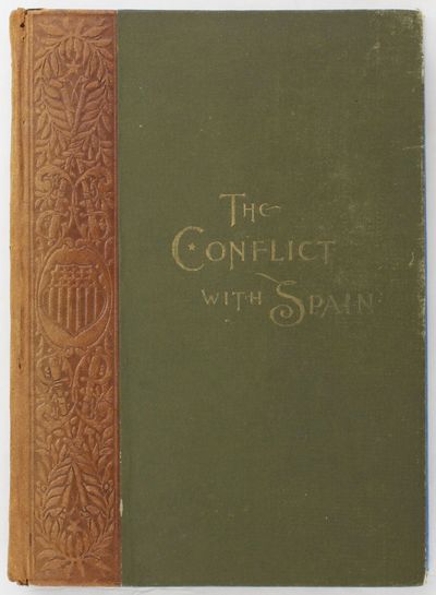 The Conflict with Spain. A History of the War
