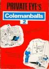 Private Eye's Colemanballs: No. 2 by Larry (illustrator) Barry Fantoni (editor) - Paperback - 1984 - from Bookbarn (SKU: 253756)