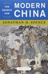 The Search for Modern China (Third Edition) by Jonathan D. Spence - 2012-12-19