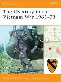 The US Army in the Vietnam War 1965&acirc;73 (Battle Orders, 33)