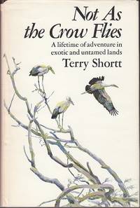 image of Not As the Crow Flies - SIGNED, 1st Edition