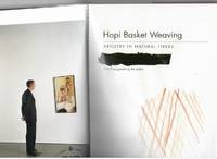 Hopi Basket Weaving, Artistry in Natural Fibers