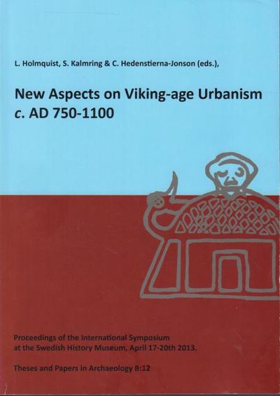 New Aspects on Viking-age Urbanism c. AD…