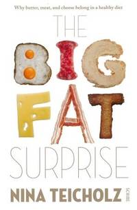 The Big Fat Suprise by Tina Teicholz - Paperback - 2014 - from Books for Cooks (SKU: 9781925106213)
