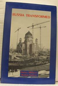 Russia transformed.