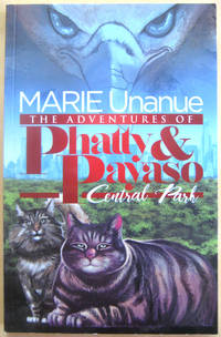 The Adventures of Phatty & Payaso: Central Park by Marie Unanue - Paperback - First Edition - from West of Eden Books (SKU: 10598)