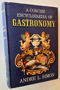 A Concise Encyclopaedia of Gastronomy
