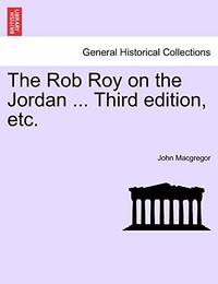 The Rob Roy on the Jordan ... Sixth Edition, Etc.