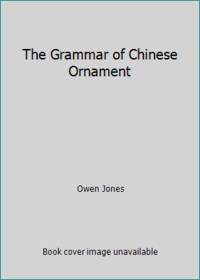 The Grammar of Chinese Ornament