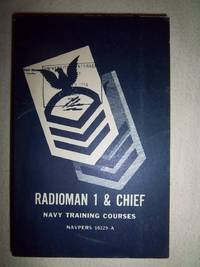 Radioman 1 &amp; Chief - Navy Training Courses: NAVPERS 10229-A de Bureau of Naval Personnel - 1954