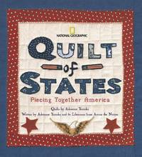 Quilt of States : Piecing Together America by Adrienne Yorinks - 2005