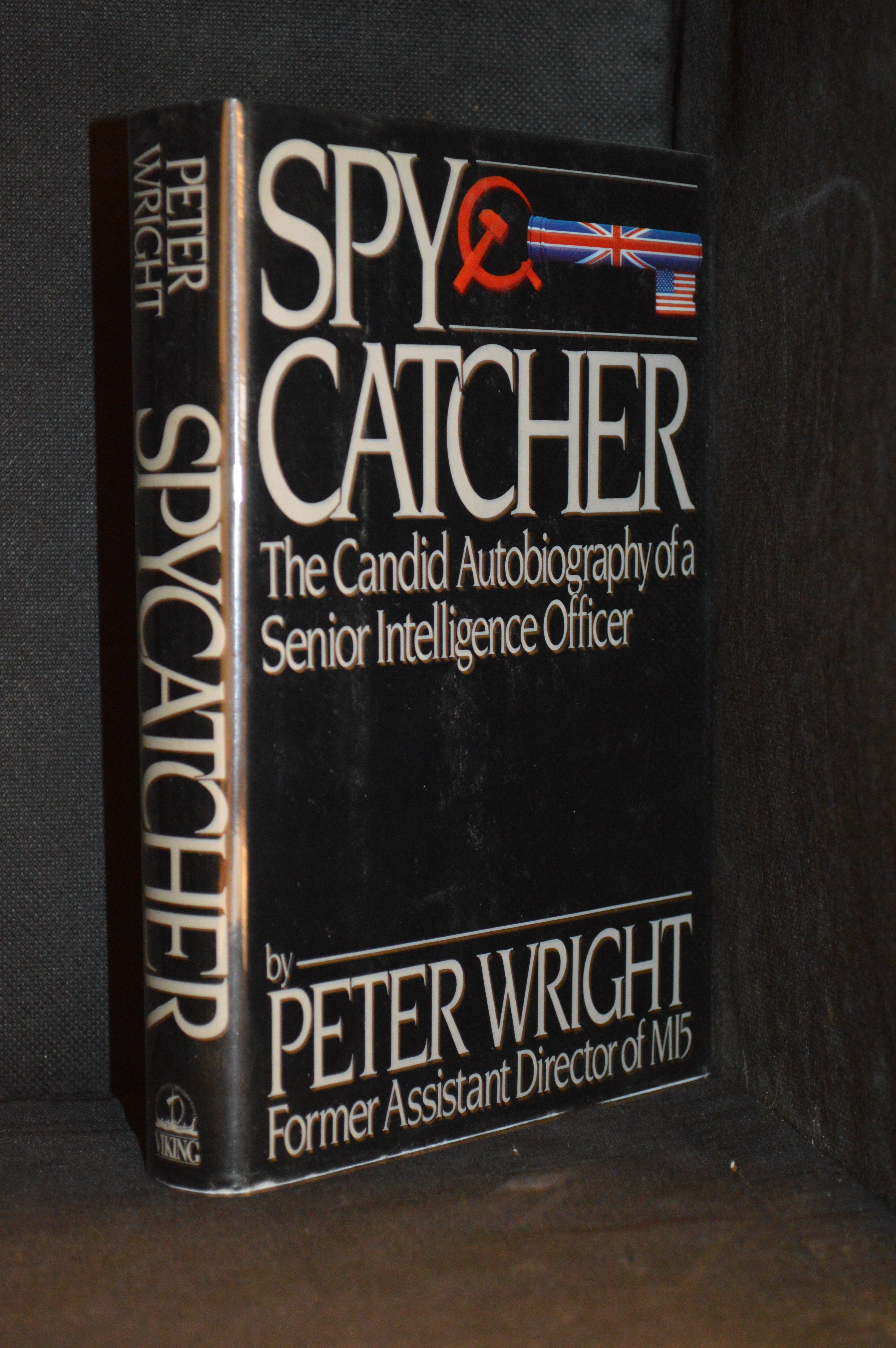 Spy Catcher The Candid by Wright Peter Biography Of (1 items