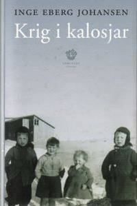 Krig i kalosjar. Roman