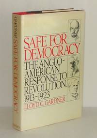 image of Safe for Democracy: The Anglo-American Response to Revolution, 1913-1923