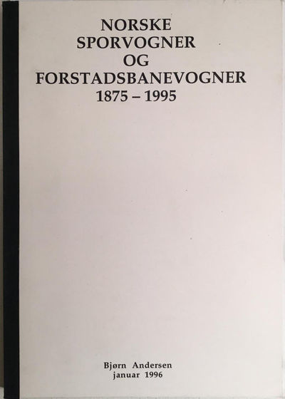 Norske sporvogner og forstadsbanevogner 1875-1995
