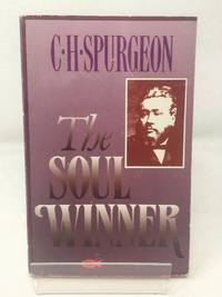 cover of The Soul Winner: Advice on Effective Evangelism