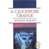 A Clockwork Orange by Anthony Burgess - 1988-06-02