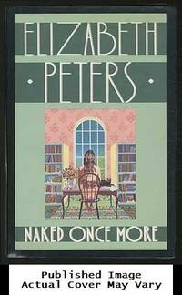 Naked Once More (Jacqueline Kirby) by Peters, Elizabeth - 1989-08-01 Dust Jacket Damage. S