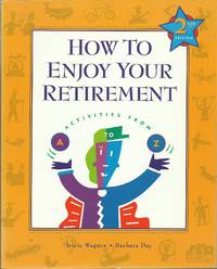 How to Enjoy Your Retirement