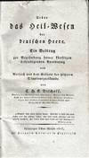 Ueber das Heil-Wesen der deutschen Heere. Ein Beitrag zur Begrundung seiner kunftigen befriedigenden Anordnung und Versuch aus dem Gebiete der hoheren Staatsarzneikunde