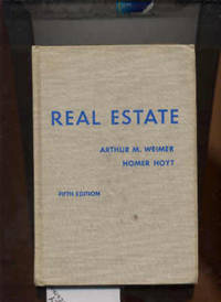 REAL ESTATE by Weimer, Arthur M. and Hoyt, Homer