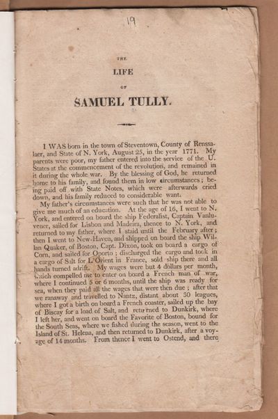The Life of Samuel Tully, Who Was Executed at South Boston, Dec. 10, 1812, for Piracy. Written by Himself.