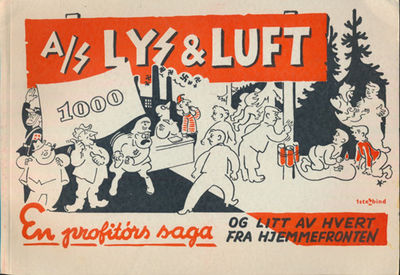 A/S Lys & luft. En profitørs saga og litt av…