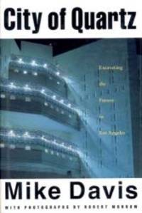 image of City of Quartz: Excavating the Future of Los Angeles (Haymarket Series)