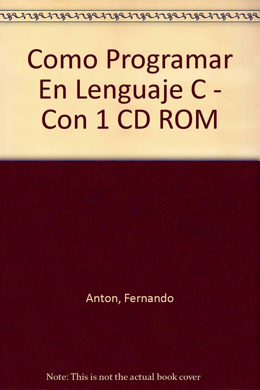 Como Programar en Lenguaje C de Prensa Tecnica by Fernando Anton - from ...