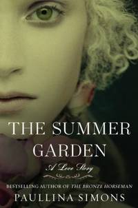 The Summer Garden : A Love Story